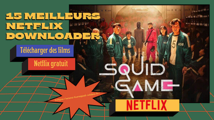 Meilleurs Netflix Downloader